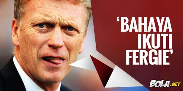 'Bahaya Jika Moyes Ikuti Fergie'
