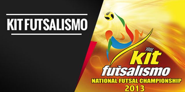 12 Tim Tampil di Babak Akhir Kit Futsalismo 12 Tim Tampil di Babak Akhir Kit Futsalismo