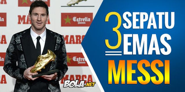 Messi Dapatkan Golden Boot Lagi