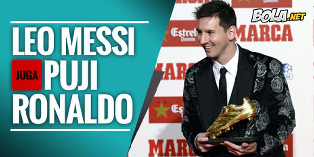 Messi: Ronaldo Memang Selalu di Atas