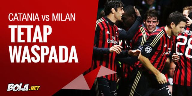 Preview: Catania vs AC Milan, Tetap Waspada