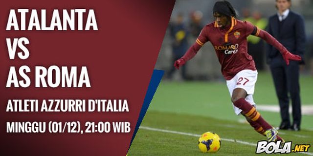 Preview: Atalanta vs Roma, Tuan Rumah Timpang