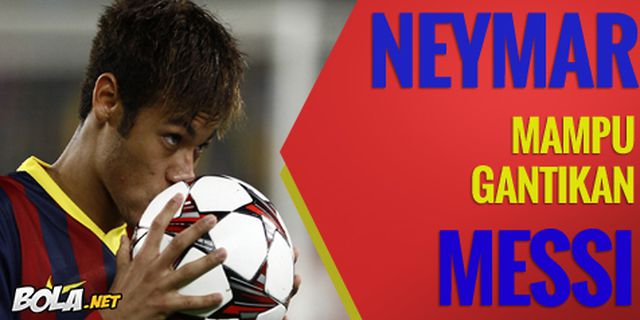 Tello: Neymar Terbukti Mampu Menggantikan Messi