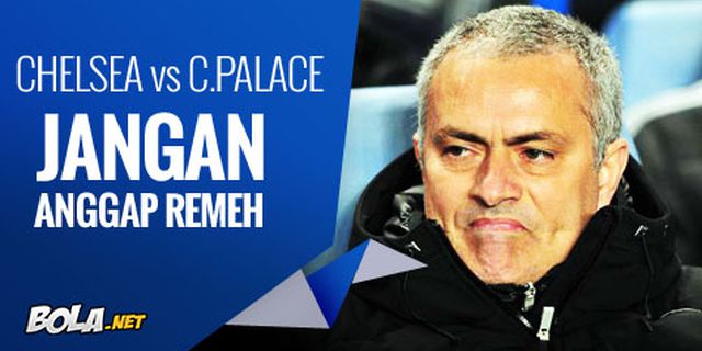 Preview: Chelsea vs Palace, Jangan Anggap Remeh Preview: Chelsea vs Palace, Jangan Anggap Remeh