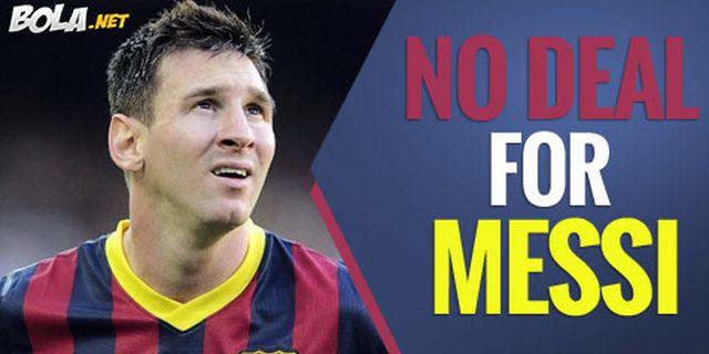 Messi: Saya Tidak Minta Kontrak Baru Messi: Saya Tidak Minta Kontrak Baru