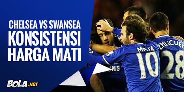 Preview: Chelsea vs Swansea, Menanti Konsistensi