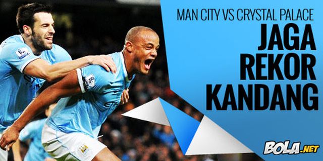 Preview: Man City vs Palace, Jaga Rekor Kandang