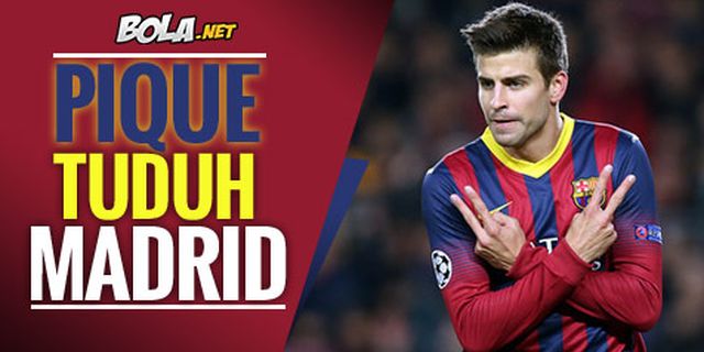 Pique: Madrid Marah Karena Barca Terus Juara Pique: Madrid Marah Karena Barca Terus Juara