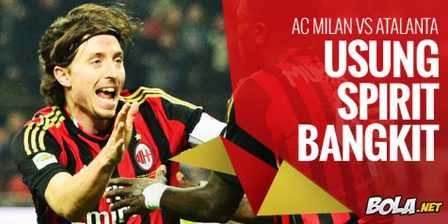 Preview: AC Milan vs Atalanta, Usung Spirit Bangkit Preview: AC Milan vs Atalanta, Usung Spirit Bangkit