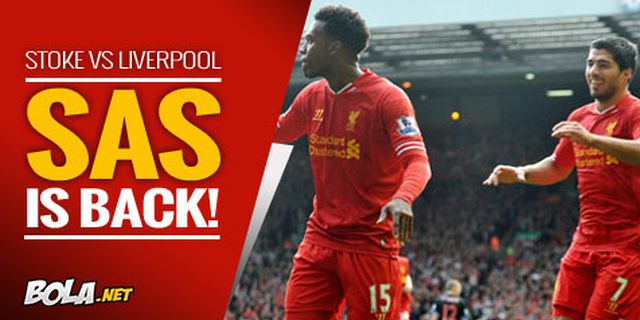 Preview: Stoke vs Liverpool, Menanti Efek SAS Preview: Stoke vs Liverpool, Menanti Efek SAS