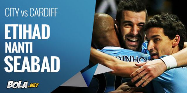 Preview: City vs Cardiff, Etihad Nanti Seabad