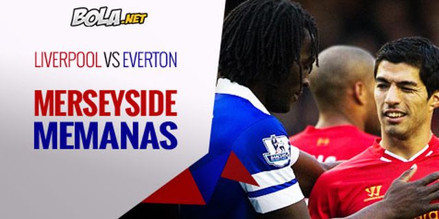 Preview: Liverpool vs Everton, Bukan Derby Biasa