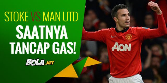 Preview: Stoke vs Man Utd, Saatnya Tancap Gas!