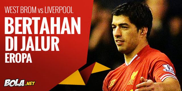 Preview: West Brom vs Liverpool, Bertahan di 4 Besar Preview: West Brom vs Liverpool, Bertahan di 4 Besar