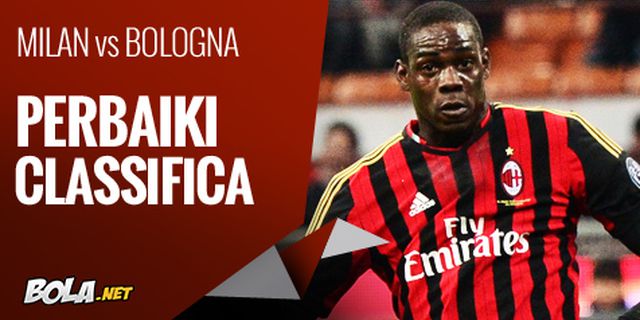 Preview: Milan vs Bologna, Perbaiki Classifica