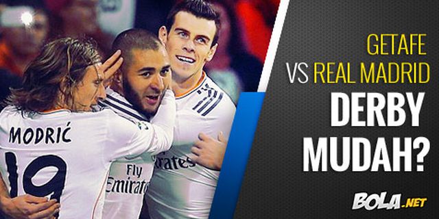 Preview: Getafe vs Madrid, Derby Mudah?