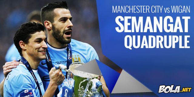 Preview: Man City vs Wigan, Semangat Quadruple