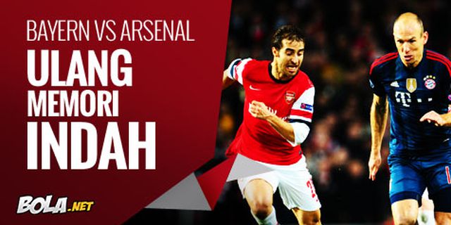 Preview: Bayern vs Arsenal, Ulang Memori Indah