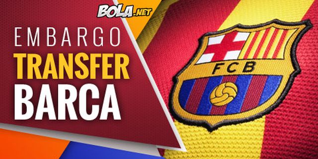 Barcelona Dijatuhi Embargo Transfer FIFA