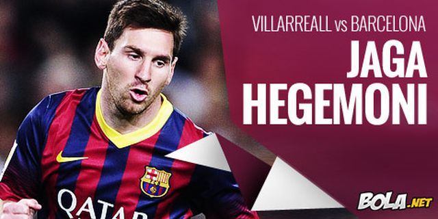 Preview: Villarreal vs Barcelona, Jaga Hegemoni