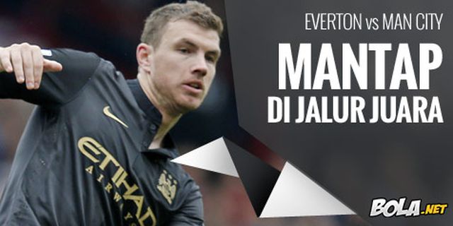 Preview: Everton vs Man City, Mantap di Jalur Juara