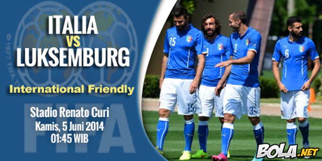 Preview: Italia vs Luksemburg, Menang Target Mutlak Preview: Italia vs Luksemburg, Menang Target Mutlak