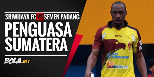 Preview ISL: SFC vs Semen Padang, Penguasa Sumatera