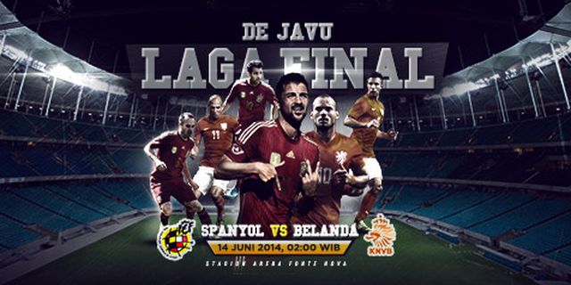 Preview: Spanyol vs Belanda, Deja Vu Laga Final Preview: Spanyol vs Belanda, Deja Vu Laga Final