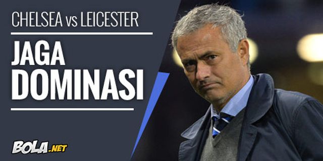 Preview: Chelsea vs Leiceister, Jaga Dominasi