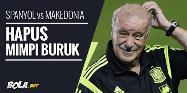 Preview: Spanyol vs Makedonia, Hapus Mimpi Buruk