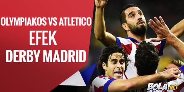 Preview: Olympiakos vs Atletico, Efek Derby Madrid