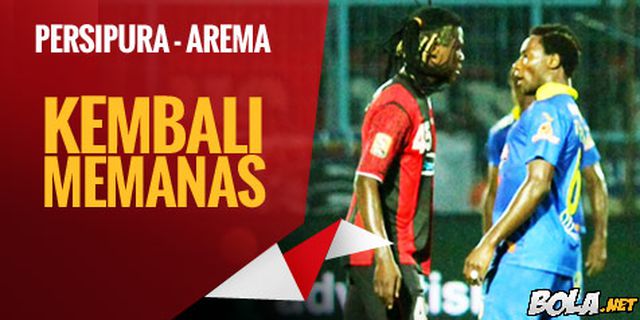 Preview: Persipura vs Arema, Kembali Memanas