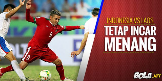 Preview: Indonesia vs Laos, Tetap Incar Menang