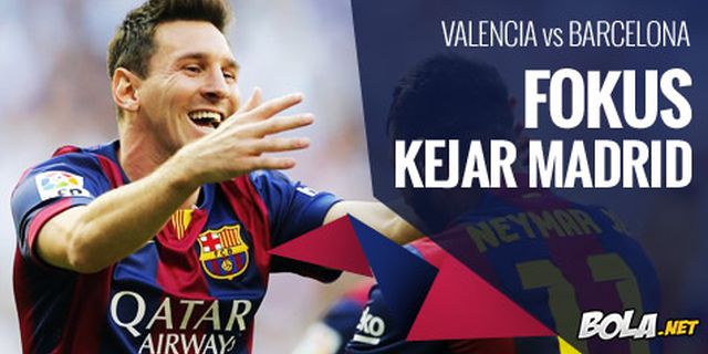 Preview: Valencia vs Barca, Fokus Kejar Madrid