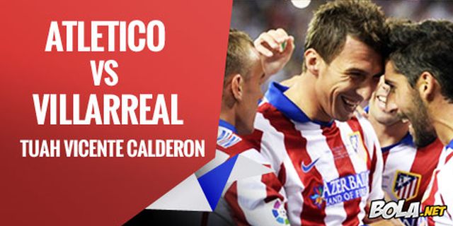 Preview: Atletico vs Villarreal, Tuah Vicente Calderon