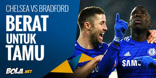 Preview: Chelsea vs Bradford, Berat untuk Tamu