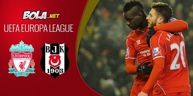 Preview & Prediksi Liga Europa: Liverpool vs Besiktas