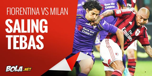 Preview & Prediksi Serie A: Fiorentina vs Milan