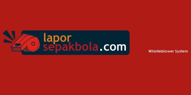 LaporSepakbola Jamin Keamanan Pelapor