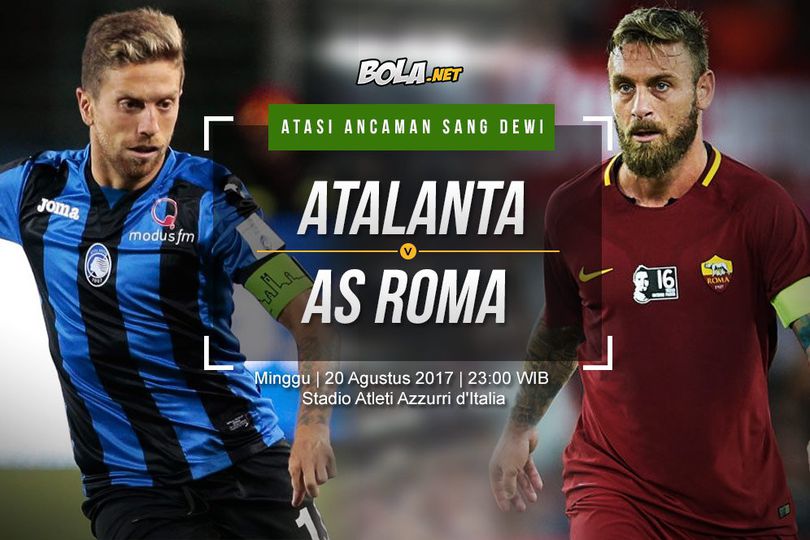 Prediksi Atalanta vs AS Roma 20 Agustus 2017