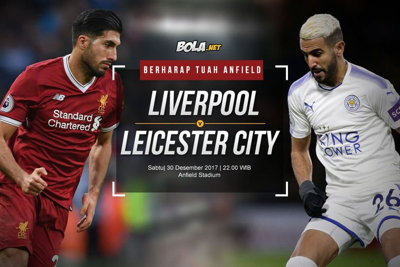 Prediksi Liverpool vs Leicester City 30 Desember 2017 Prediksi Liverpool vs Leicester City 30 Desember 2017