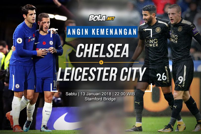 Prediksi Chelsea vs Leicester City 13 Januari 2018