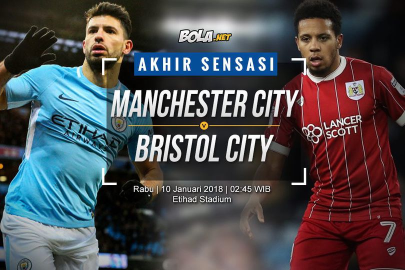 Prediksi Manchester City vs Bristol City 10 Januari 2018