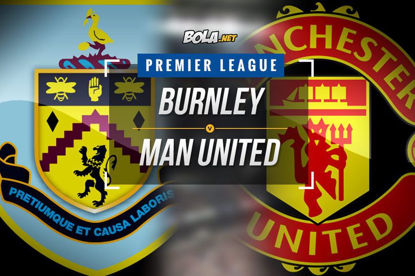 Data dan Fakta Premier League: Burnley vs Manchester United