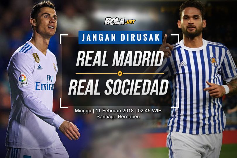 Data dan Fakta La Liga: Real Madrid vs Real Sociedad