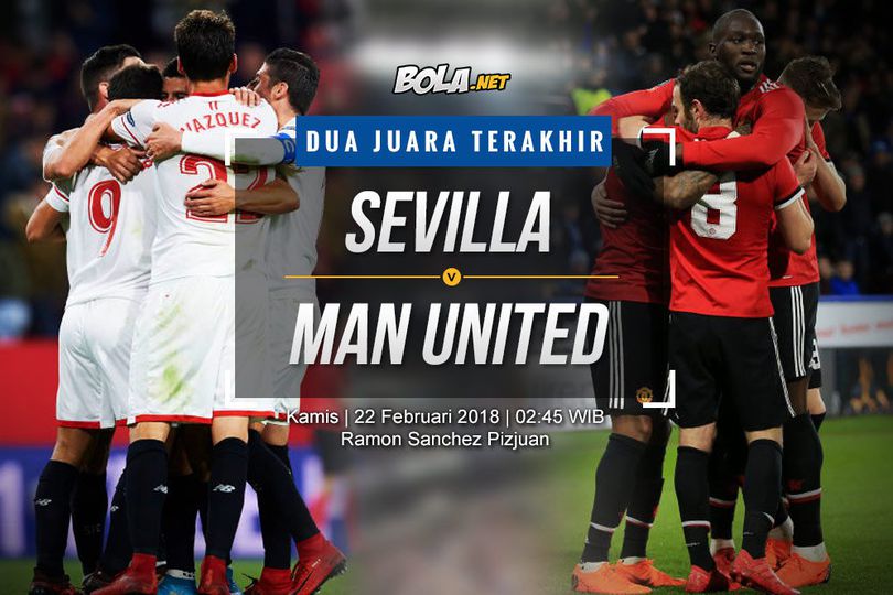 Prediksi Sevilla vs Manchester United 22 Februari 2018