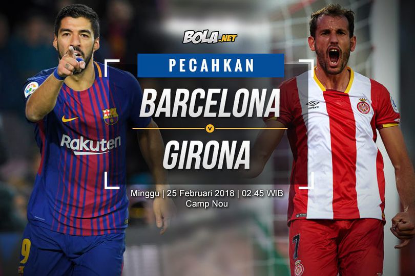 Prediksi Barcelona vs Girona 25 Februari 2018