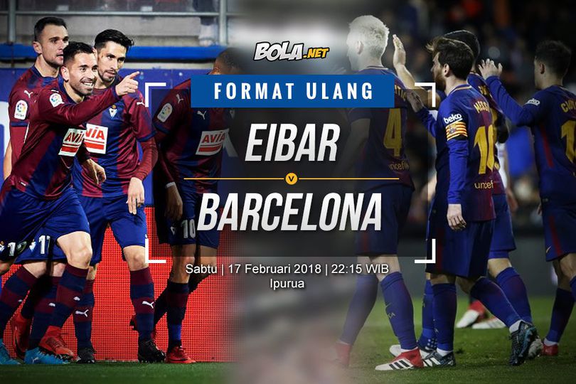 Data dan Fakta La Liga: Eibar vs Barcelona