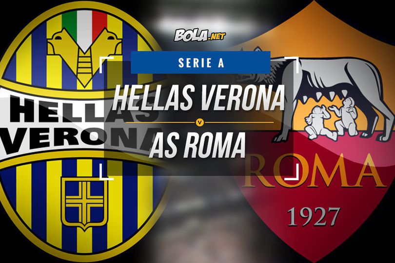 Data dan Fakta Serie A: Hellas Verona vs AS Roma