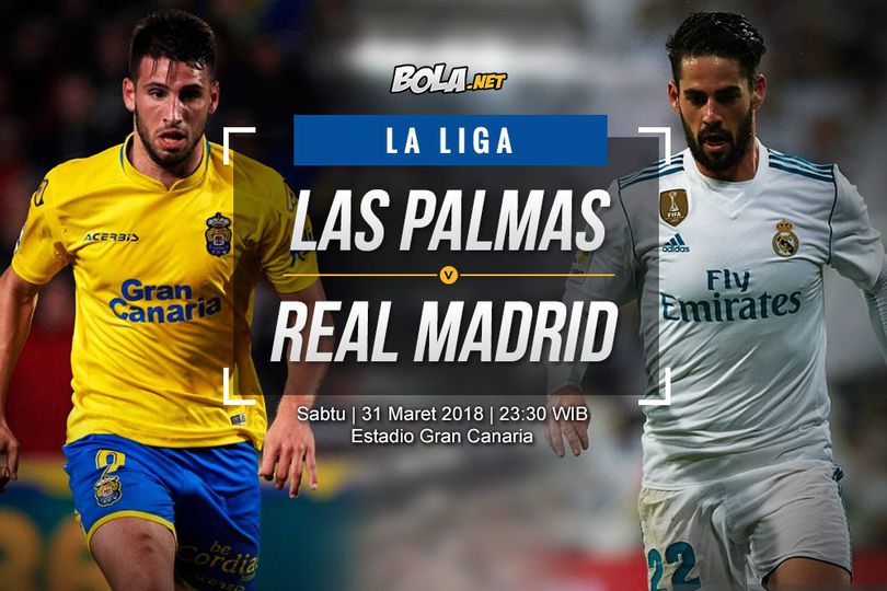 Prediksi Las Palmas vs Real Madrid 31 Maret 2018